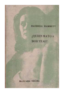 Quien mato a Bob Teal? de  Dashiell Hammett