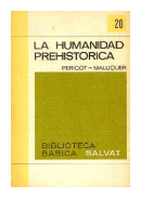 La humanidad prehistorica de Pericot - Maluquen