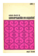 Metodo directo de conversacion en espaol de  Angel - Dixon