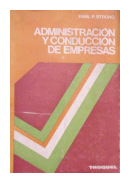 Administracion y conduccion de empresas de  Earl P. Strong