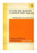 La vida del buscon llamado Don Pablos de Francisco De Quevedo