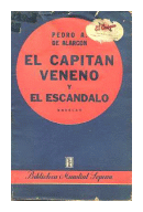 El capitan veneno y El escandalo de  Pedro Antonio de Alarcon