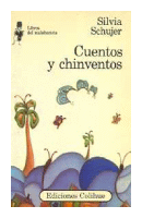 Cuentos y chinventos de  Silvia Schujer