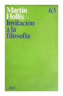 Invitacion a la filosofia de  Martin Hollis