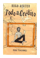 Todo a credito de  Hugo Reuter