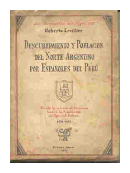 Descubrimiento y poblacion del norte argentino por espaoles del Peru de  Roberto Levillier