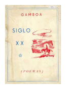 Siglo XX de  Silvano Gamboa