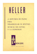 25 estudios de piano para desarrollar el sentido musical del ritmo y la expresion de  Heller