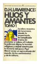 Hijos y amantes - Tomo 1 de  D. H. Lawrence