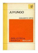 Juyungo de Adalberto Ortiz