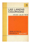 Las lanzas coloradas de Arturo Uslar - Pietri