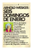 Seis domingos de enero de  Arnold Wesker