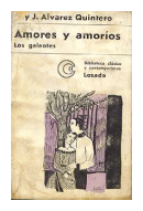 Amores y amorios - Los galeotes de  S. Y J. Alvarez Quintero