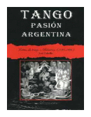 Tango pasion argentina de  Jose Gobello