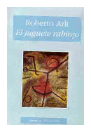 El juguete rabioso de  Roberto Arlt