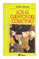 Los 13 cuentos del colectivo de  Carlos Pensa