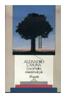 Los arboles mueren de pie de  Alejandro Casona