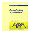 Comportamiento organizacional de  Luis del Prado