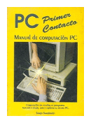 Pc primer contacto - Manual de computacion Pc de  Sergio Samoilovich