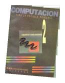 Computacion para la escuela primaria 2 de  C. E. I