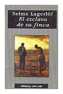 El esclavo de su finca de  Selma Lagerlof