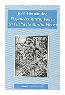 El gaucho Martin fierro - La vuelta de Martin Fierro de  Jose Hernandez