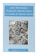 El gaucho Martin fierro - La vuelta de Martin Fierro de Jose Hernandez