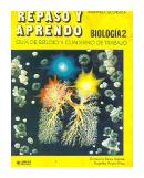 Biologia 2 - Repaso y aprendo - Guia de estudio y cuaderno de trabajo de  Consuelo Salas Cuevas - Eugenia Reyes Peza