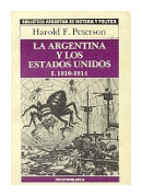 La Argentina y los Estados Unidos de  Harold F. Peterson