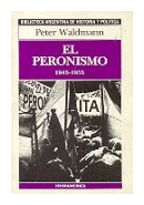 El peronismo (1943-1955) de  Peter Waldmann