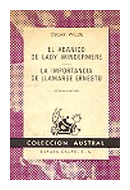 El abanico de Lady Windermere - La importancia de llamarse Ernesto de  Oscar Wilde