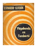 Vagabundo en Tombuctu de  Bernardo Kordon