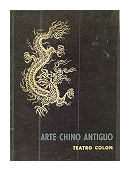 Arte chino antiguo - Teatro Colon de  Arte Chino Antiguo