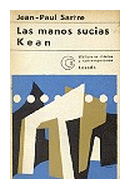 Las manos sucias - Kean de  Jean - Paul Sartre