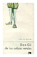 Don Gil de las calzas verdes de  Tirso de Molina