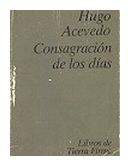 Consagracion de los dias de  Hugo Acevedo