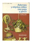 Adornos y objetos utiles con paja y junco de  E. Borglund