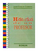 Historias de un profesor de  Juan Carlos Carrera