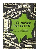 El mundo perfecto de  Ibete - Gonzalo Regueiro - Eduardo Sol