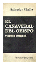 El caaveral del obispo de  Salvador Chaila