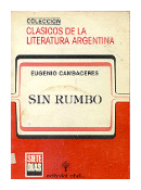 Sin rumbo de  Eugenio Cambaceres