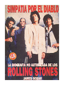 Simpatia por el diablo: La biografia no autorizada de los Rolling Stones de  James Gobar