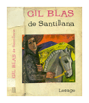 Gil Blas de Santillana de  Alain Rene Lesage