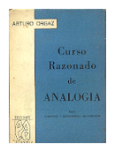 Curso razonado de analogia de  Arturo Orgaz