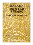 Balada de otro tiempo de  Jose Luis Gonzalez