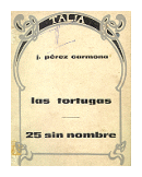 Las tortugas - 25 sin nombre de  J. Perez Carmona