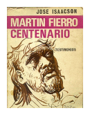 Martin Fierro - Centenario de Jose Isaacson