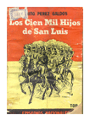 Los cien mil hijos de San Luis de  Benito Perez Galdos