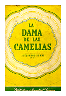 La dama de las Camelias de  Alejandro Dumas