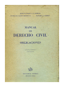 Manual de derecho civil - Obligaciones de  Jorge Joaquin Llambias - Patricio Raffo Benegas - Rafael A. Sassot